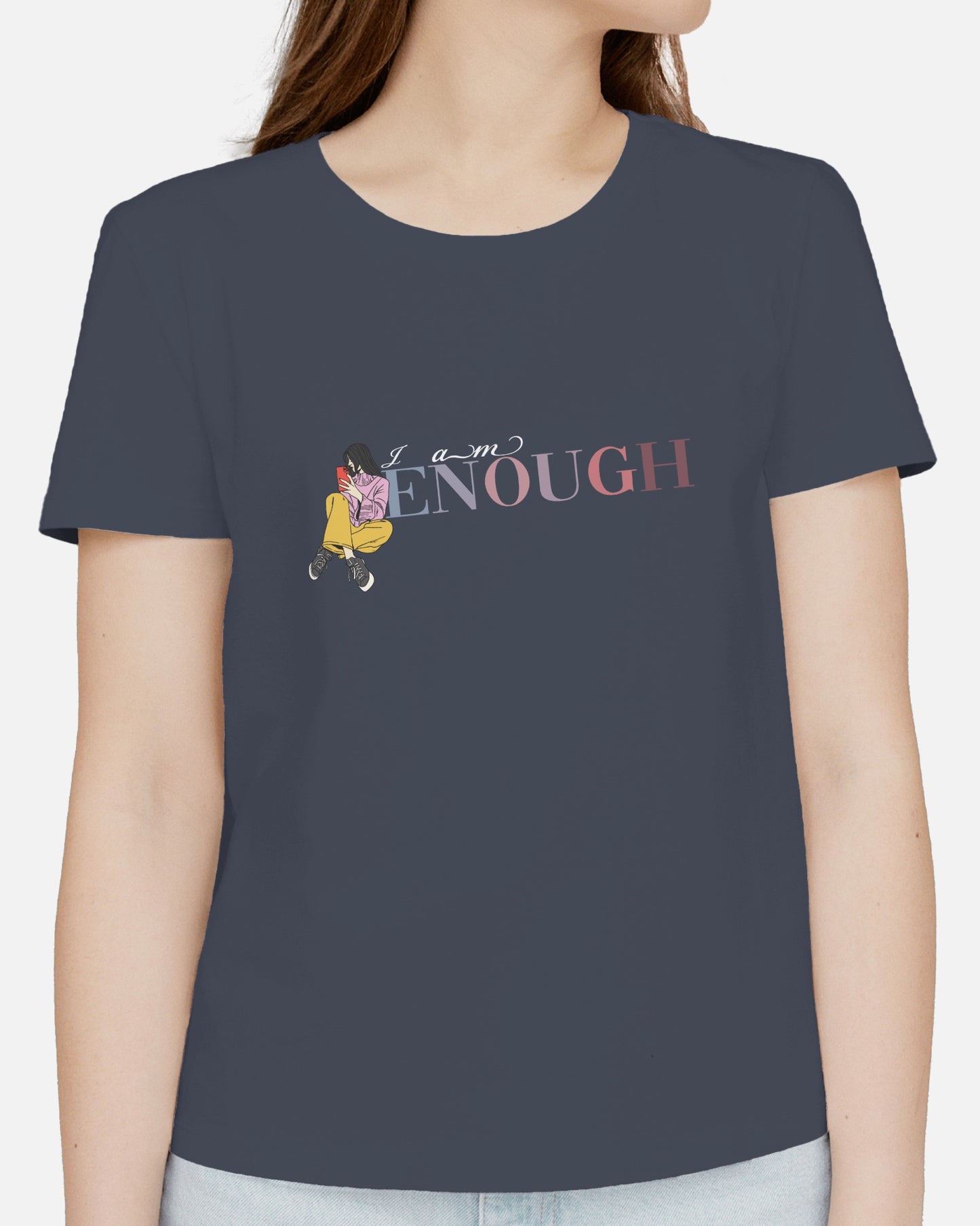 Regular Women T-Shirts I am Enough