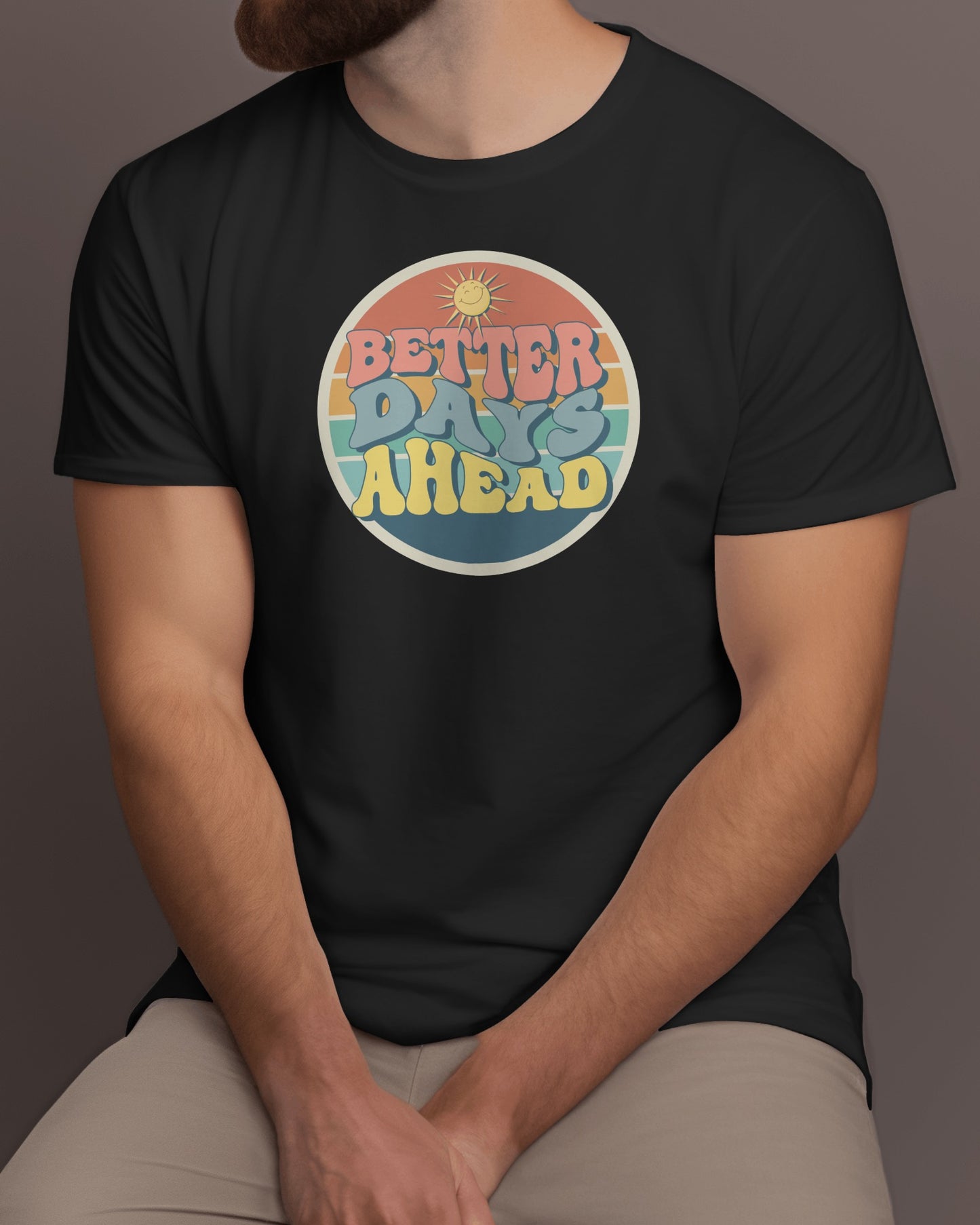 Regular Men T-Shirts Better Days Ahead