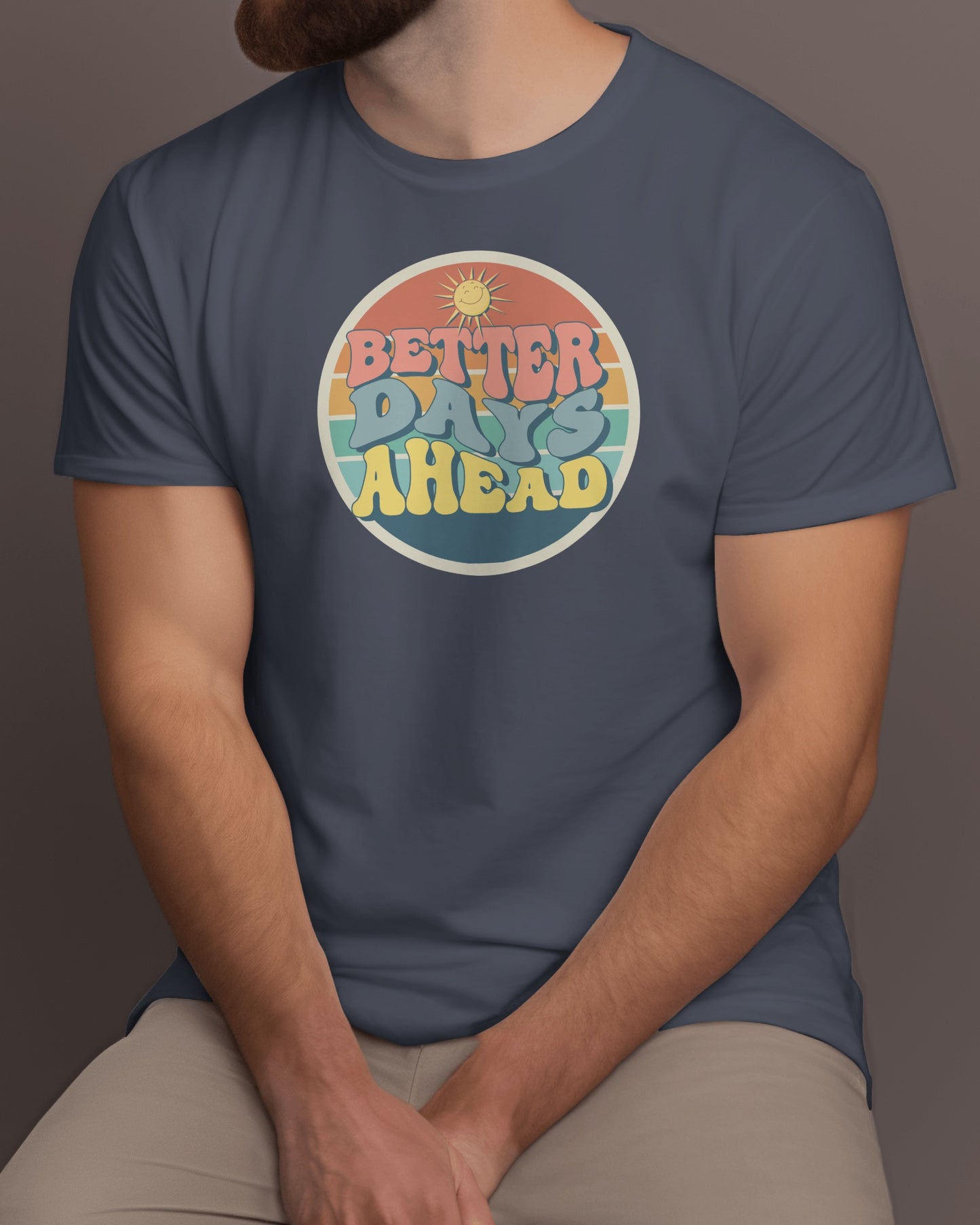 Regular Men T-Shirts Better Days Ahead