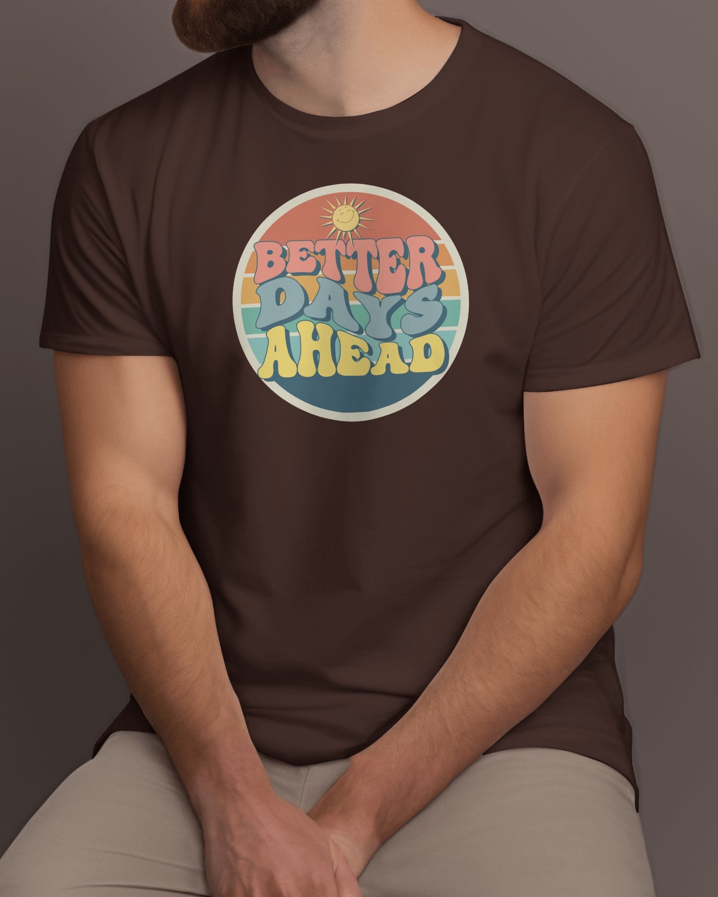 Regular Men T-Shirts Better Days Ahead