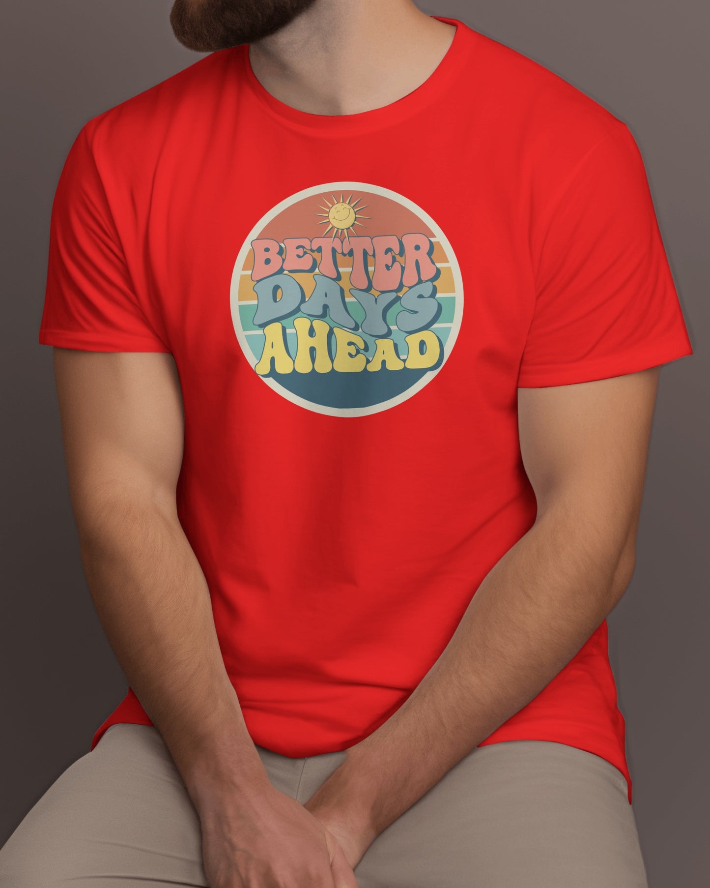 Regular Men T-Shirts Better Days Ahead