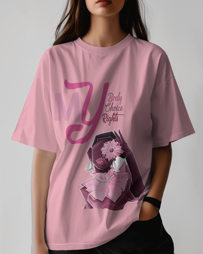 Oversized Women T-Shirts My Body,My Choice,My Rights